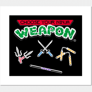 Choose Your Ninja Weapon Posters and Art